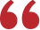 Open big red quotes
